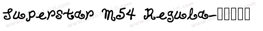 Superstar M54 Regula字体转换